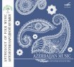 Гармония -Интернет-проект :: Азербайджанская музыка